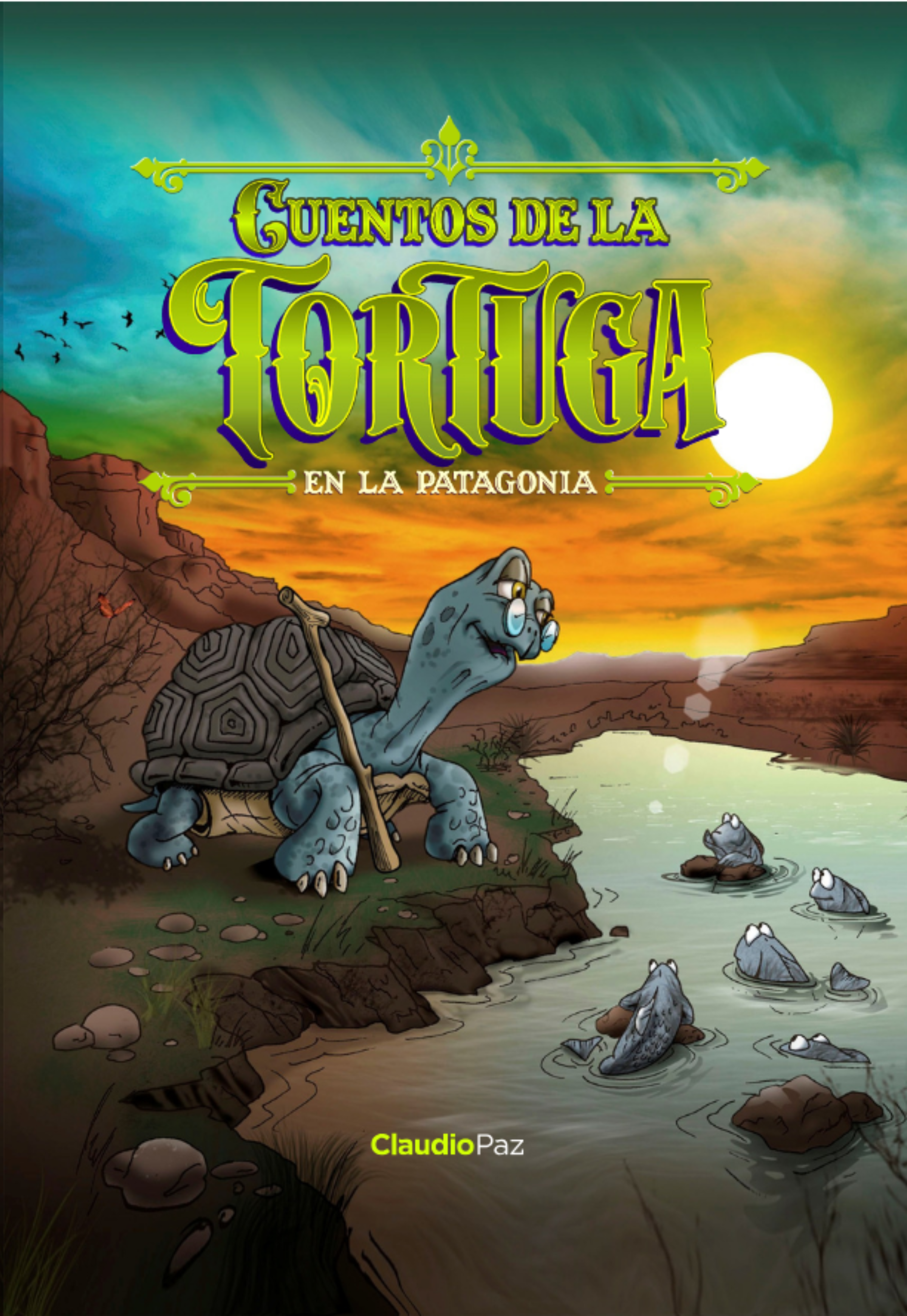 Portada de Cuentos de la tortuga en la patagonia, de Claudio Paz