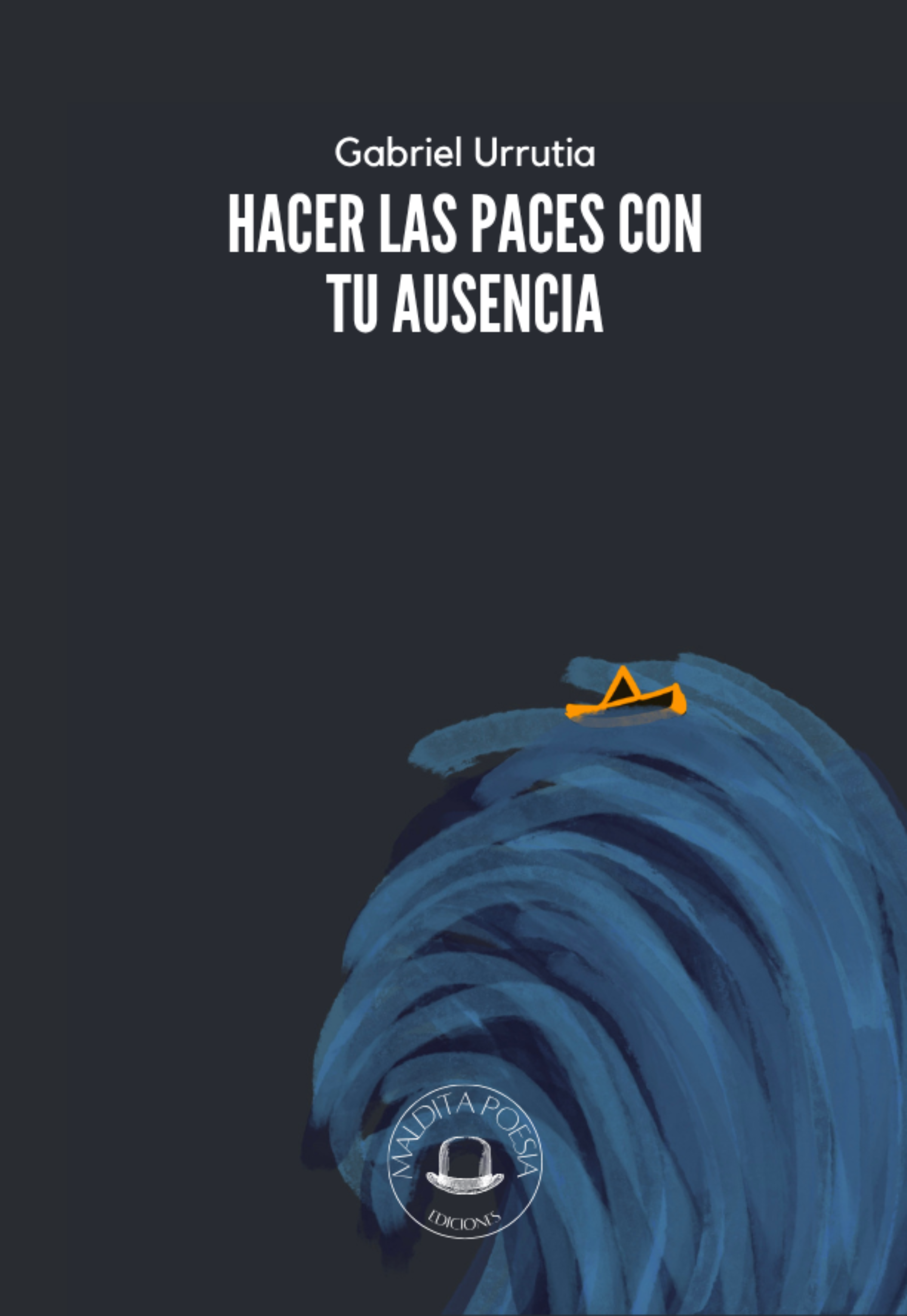 Portada de Hacer las paces con tu ausencia, de Gabriel Urrutia